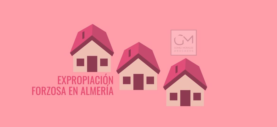 expropiacion-forzosa-almeria-blog